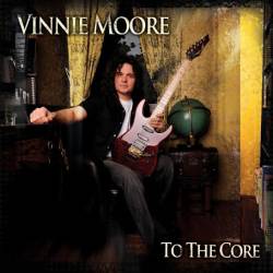 Vinnie Moore : To the Core